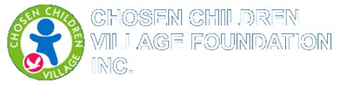 Chosen Children Village Foundation, Inc.